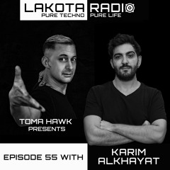 Lakota Radio - Weekly Show By Toma Hawk - Episode 55 with Karim Alkhayat - #thistechnowillhauntyou