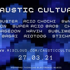 Accentbuster @ Caustic Culture II (2021-03-27 01:00-02:30 CET)