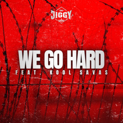 We Go Hard (Instrumental)