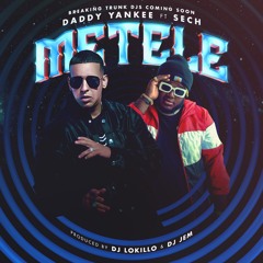 Daddy Yankee Ft. Sech - Metele (Ft. DJ Jem)