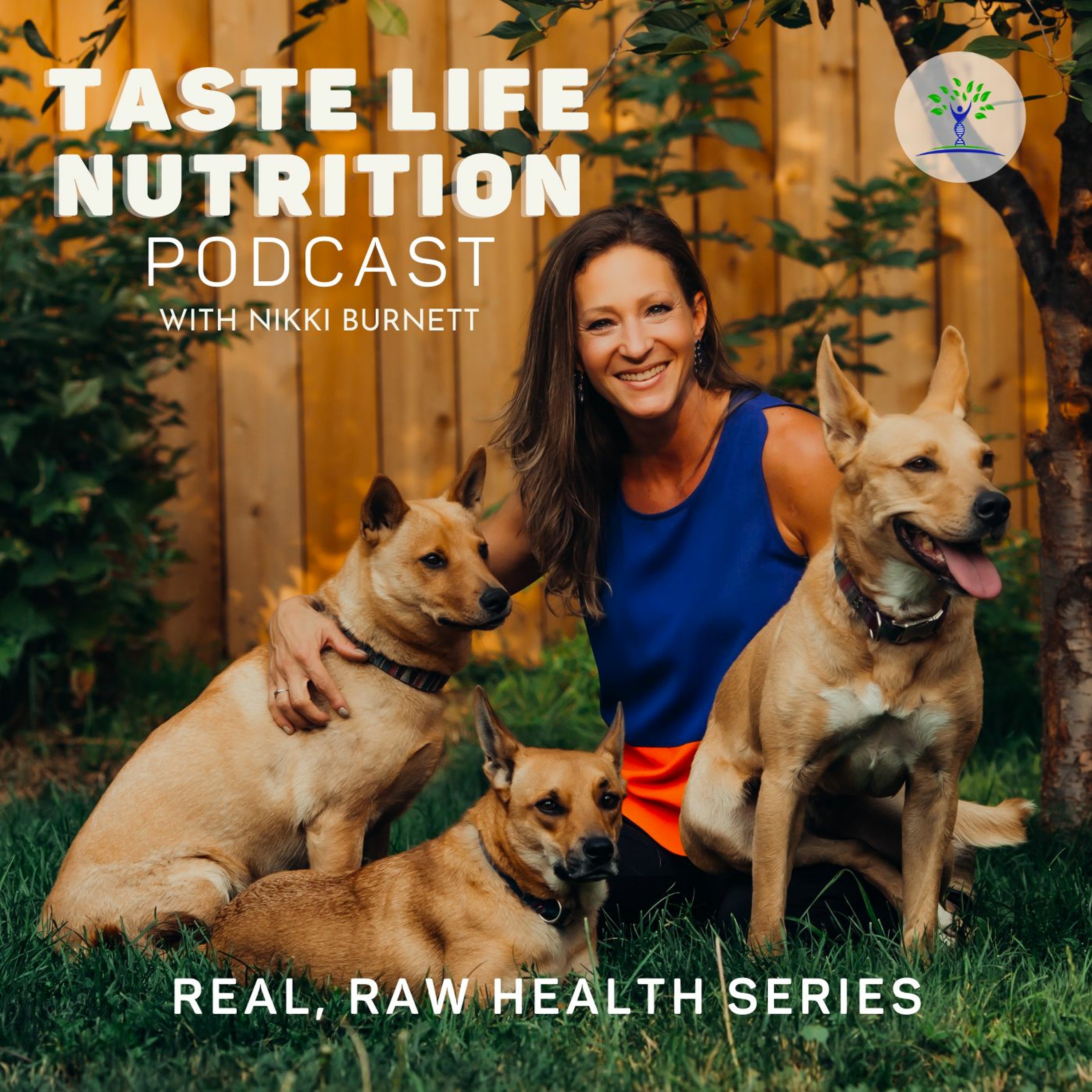 Taste Life Nutrition Podcast