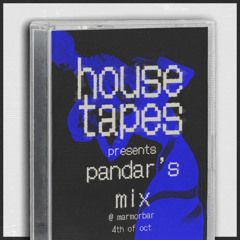 House Tapes 001 - Pandar @ Marmorbar 4th Oct 2025