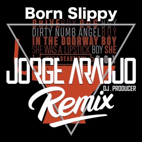 Underworld - Born Slippy (Jorge Araujo Remix) COPYRIGHT