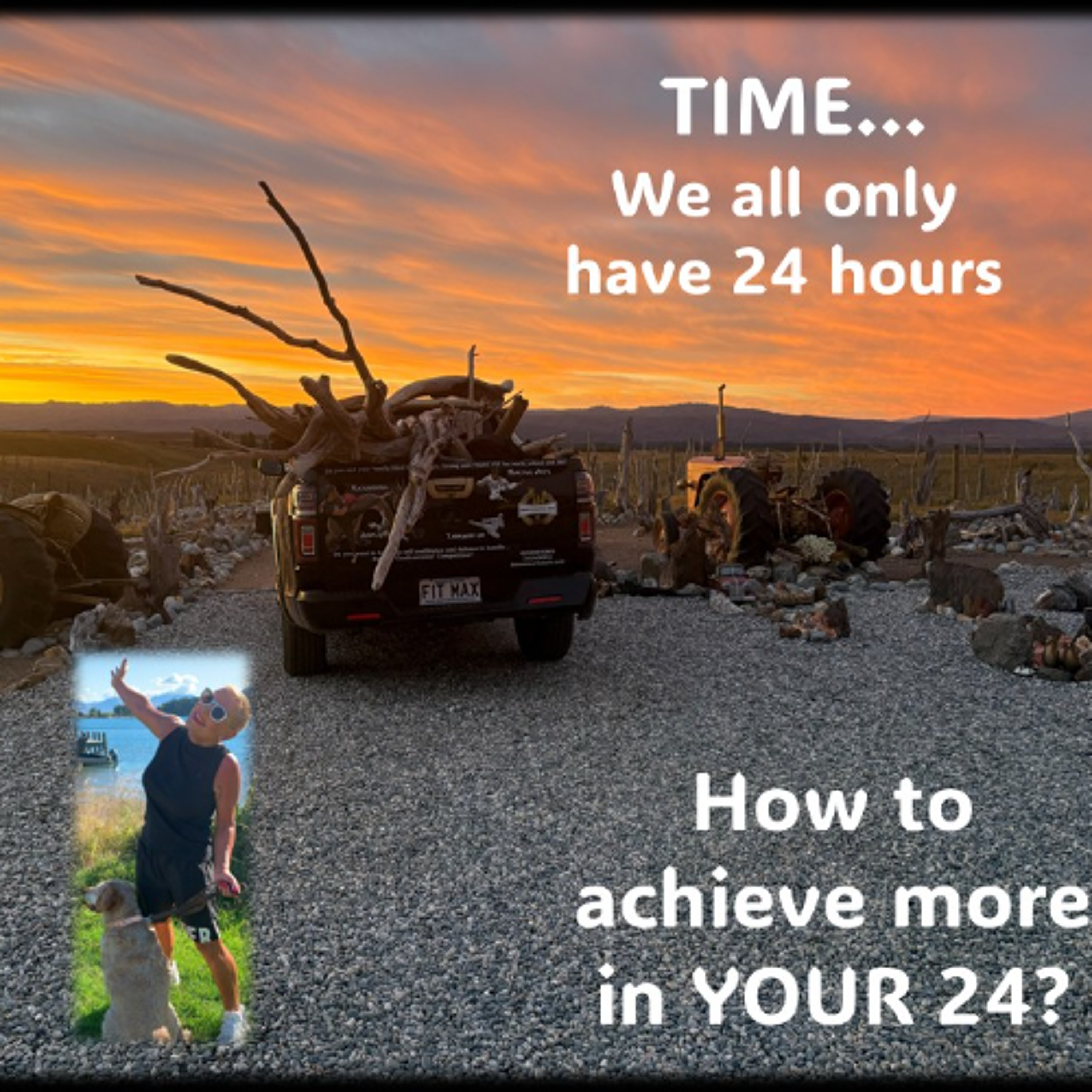Time…How to achieve MORE in your 24