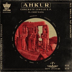 AHKUR - CONCRETE JUNGLE EP (SHOWREEL)[DCEP006]