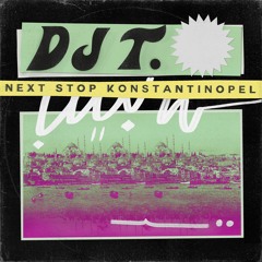 Next Stop Konstantinopel (Alien Alien Remix)(Snippet)