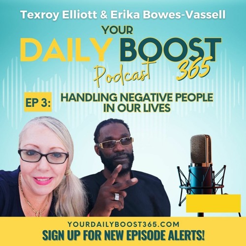 Episode 3: Handling Negative People in Our Lives