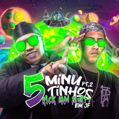 #5 MINUTINHOS RICK AND MORTY EM JF PARTE 2 - BEAT SÉRIE GOLD (DJ LT, DJ LD DA FAVELINHA)