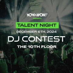 NOW & WOW TALENT NIGHT by DAMØ