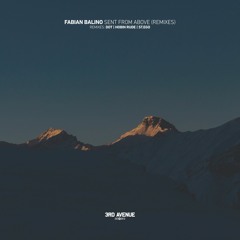 Fabian Balino - Sent From Above (DOT Remix) [3rd Avenue]