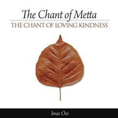 Kinh Rải Tâm Từ - The Chant Of Metta - Imee Ooi (with English Meaning)