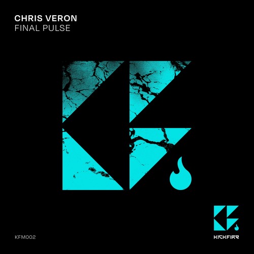 Chris Veron  - Final Pulse / KickFire KFM002