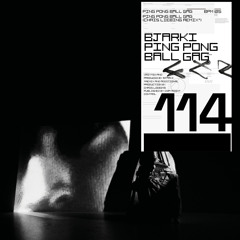 Bjarki - Ping Pong Ball Gag (ft. Chris Liebing Remix) [CLR114]