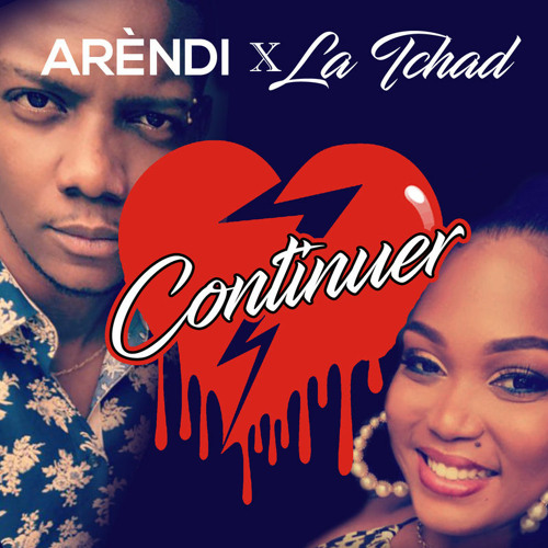 Arèndi & La Tchad - Continuer