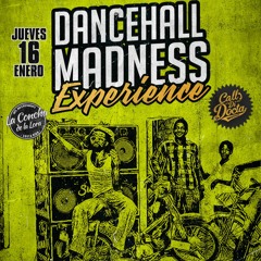 Dancehall Madness (LIVE)2010 al 2020 Dubs & Nesta