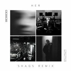 Majid Jordan - Her (Shags Remix)