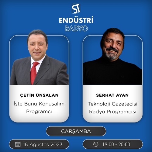 Serhat Ayan - Çetin Ünsalan ile İşte Bunu Konuşalım