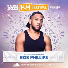 Rob Phillips - H&H Festival 2021 (Cruise Edition)