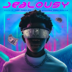 Jealousy Feat. Shauna Controlla