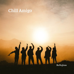 Chill Amigo