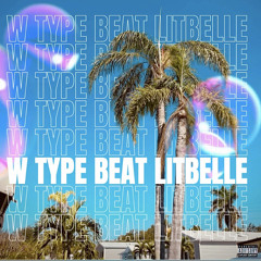 W Type Beat - LitBelle | (prod. by prod comet)