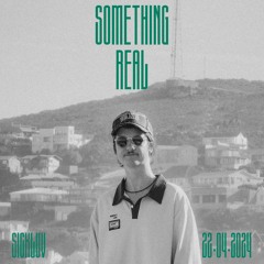 Something Real Radio | Sickluv | 22.04.2024