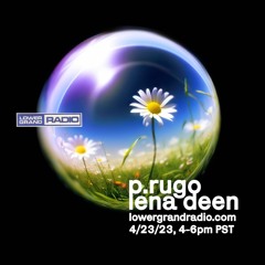 LGR - p.rugo & lena deen - April 23rd 2023