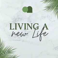 Living a New Life - Ps Douglas Morkel - 31 March 2024