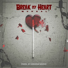 Break My Heart