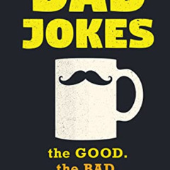 [Download] KINDLE ☑️ Dad Jokes: Over 600 of the Best (Worst) Jokes Around and Perfect