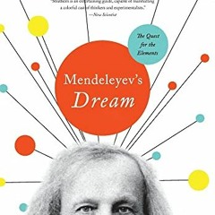 [Access] [KINDLE PDF EBOOK EPUB] Mendeleyev's Dream by  Paul Strathern 🖌️