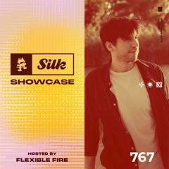 Monstercat Silk Showcase 767 (Hosted by Flexible Fire)