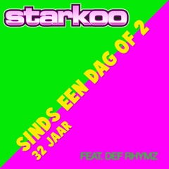 Sinds Een Dag Of 2 [32 Jaar]