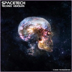 SPACETECH #024 >>> TECHNO VERSUM