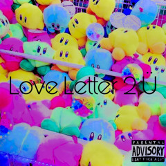 Love Letter 2 Ü {prod. @Glokkmane}