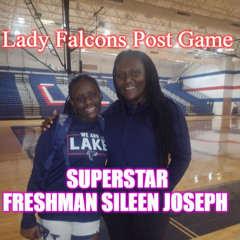 SPECIAL Post Game Interview Visit with #32 Miss Sileen Joseph - Lady Falcons girls Basketball Super Star Nov 18, 2025 vs. LaPorte