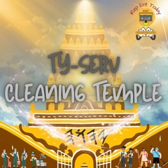 TY-Serv - Cleaning Temple (Prod. by Tyserv)