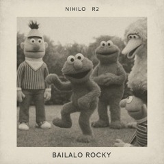 BAILALO ROCKY - (Nihilo / R2 Remake) **FREE DOWNLOAND**