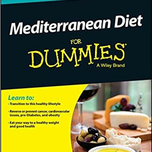 PDF - KINDLE - EPUB - MOBI Mediterranean Diet For Dummies $BOOK^