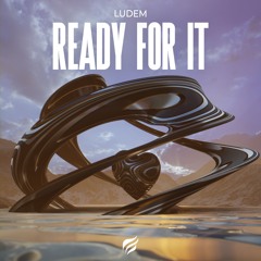 Ludem - Ready For It