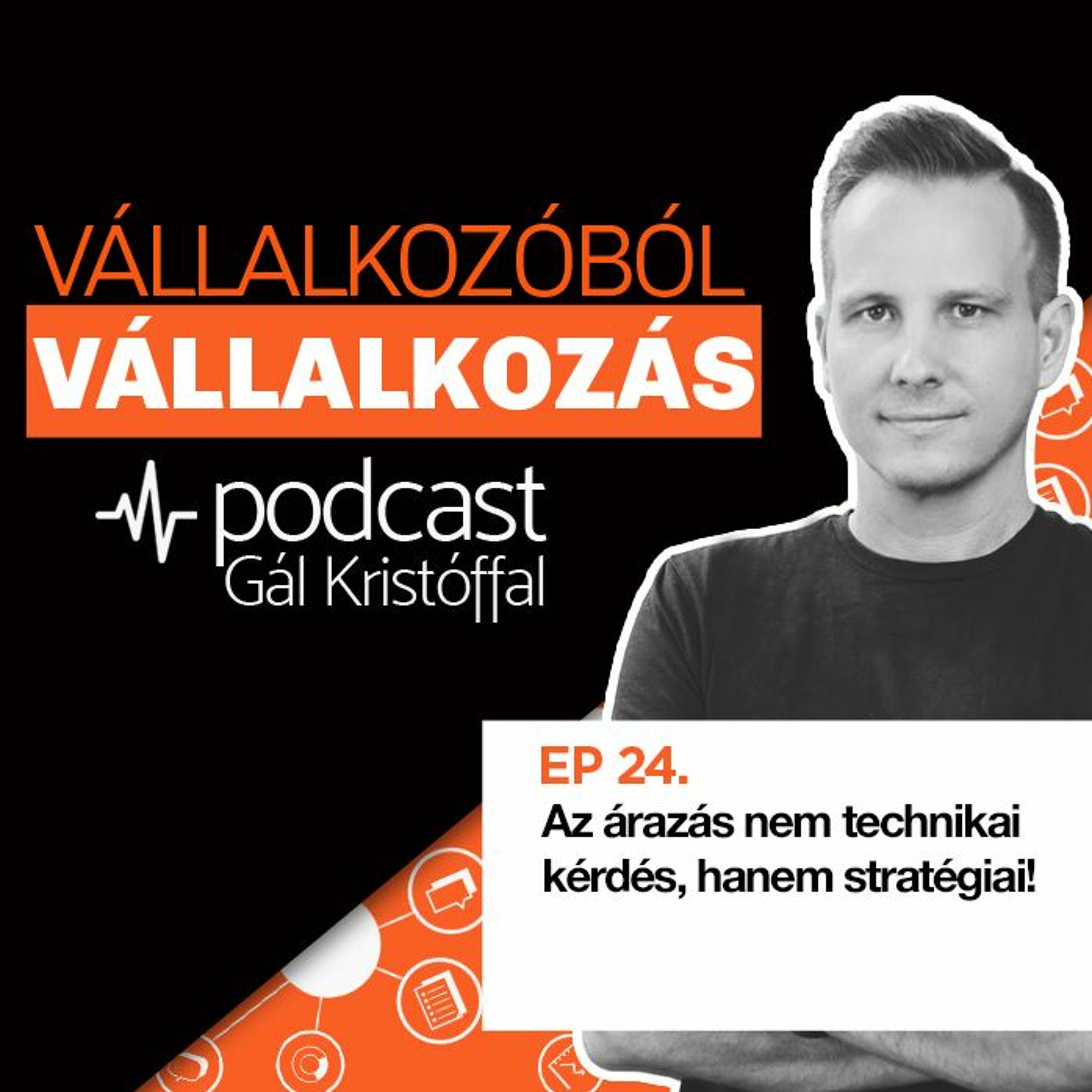 24. Az árazás nem technikai kérdés, hanem stratégiai!