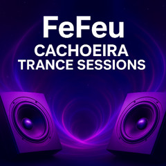 FeFeu – Cachoeira Trance Sessions (Live @SaltodasBananeiras)