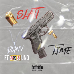 D Savv - Slatt Time Ft. 493 Uno