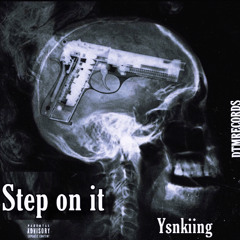 Step on it - YsnKiing (Prod.JaySkoo)
