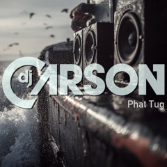 DJ Carson - Phat Tug