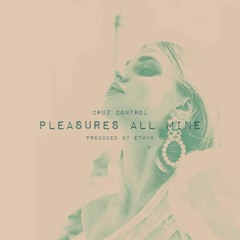 Pleasure$All Mine Production By Ethyx X Butter&gold 2020