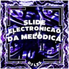 SLIDE ELECTRONICAÕ DA MELODICA