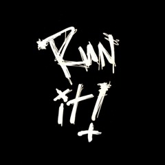 Run It Ft. KXNG Rambo