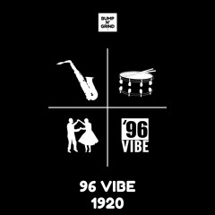 96 Vibe - 1920 (Original Mix)[BNG001]