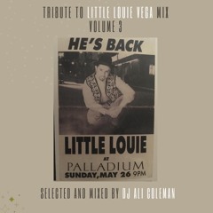 Dj Ali Coleman - Tribute To 'Little Louie Vega' Mix: Volume 3